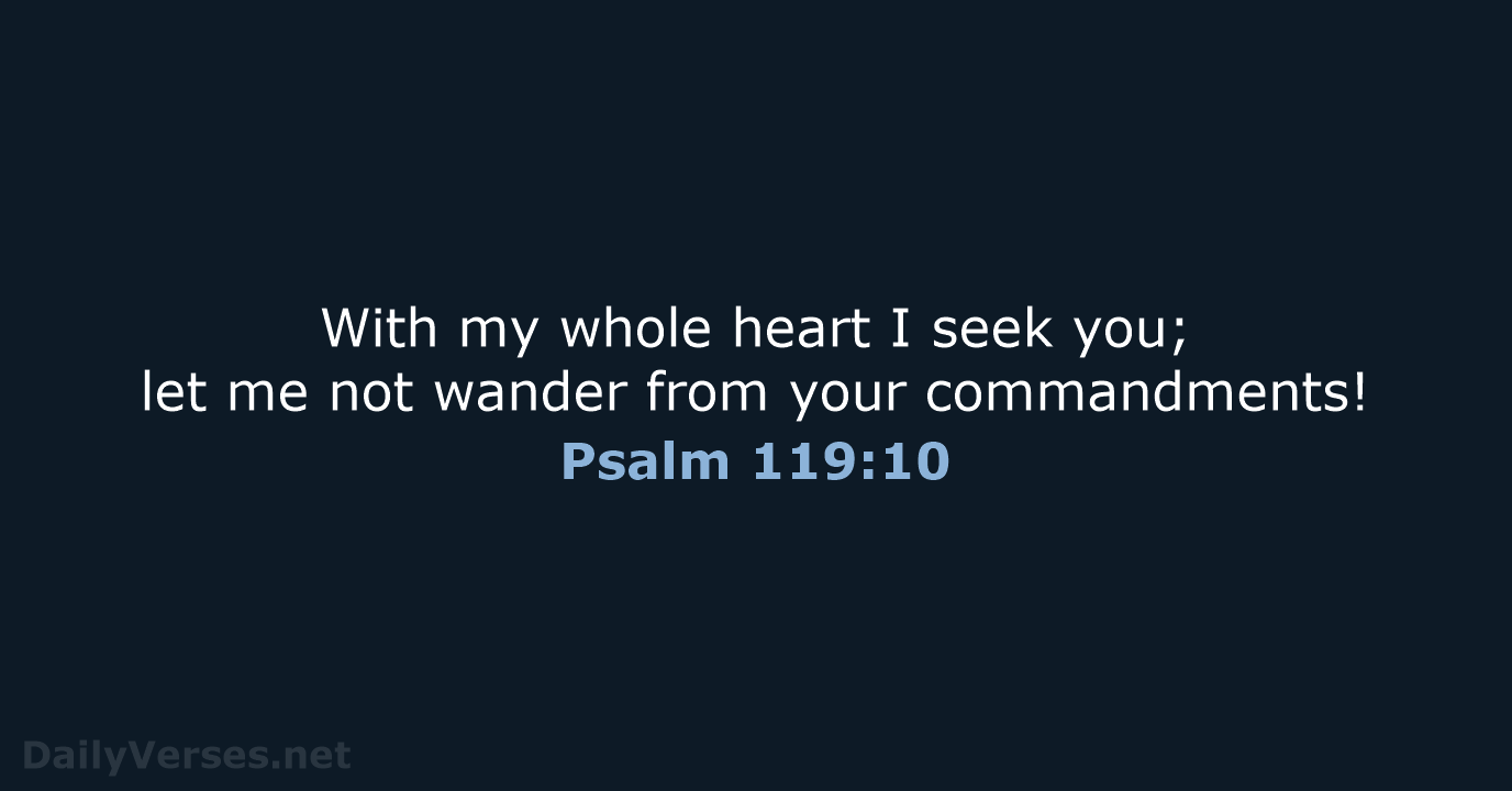 November 1 2020 Bible Verse Of The Day ESV Psalm 119 10 