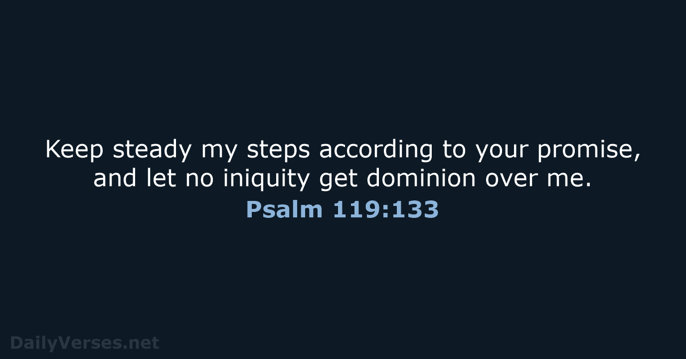 Psalm 119:133 - ESV