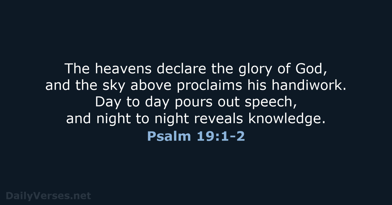 Psalm 19 1 2 Bible Verse ESV DailyVerses psalm-19-1-2-bible-verse-esv-dailyverses