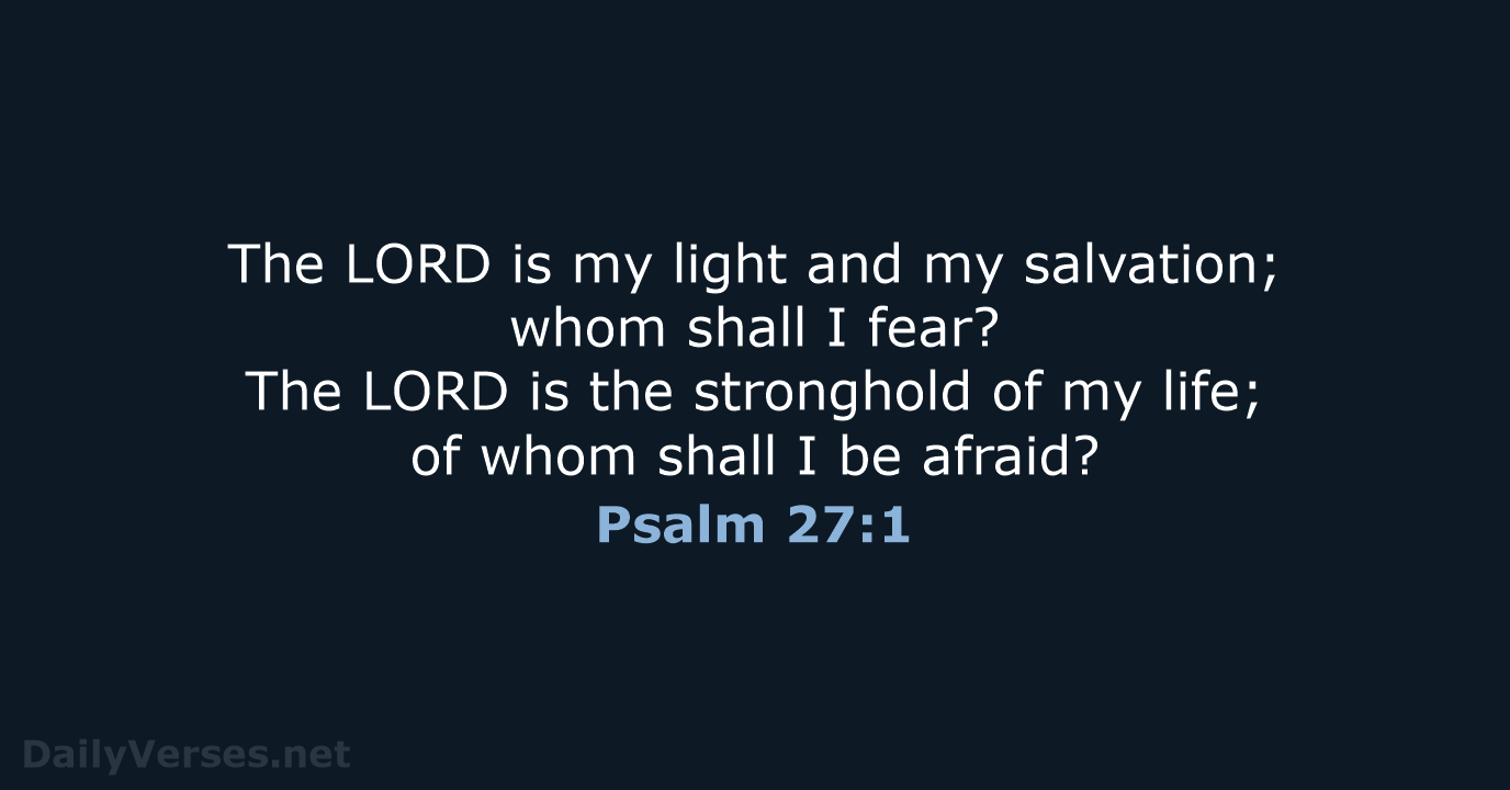 Psalm 27 ESV NKJV DailyVerses