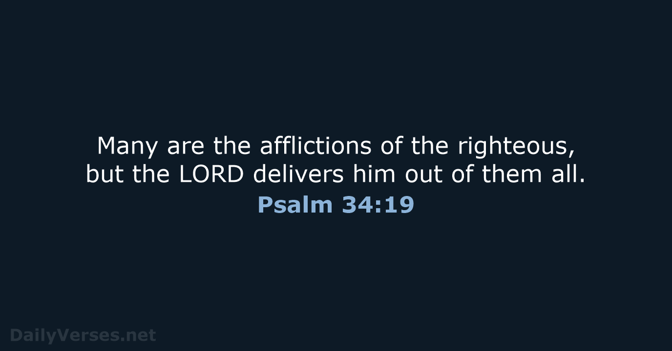 Psalm 34:19 - ESV
