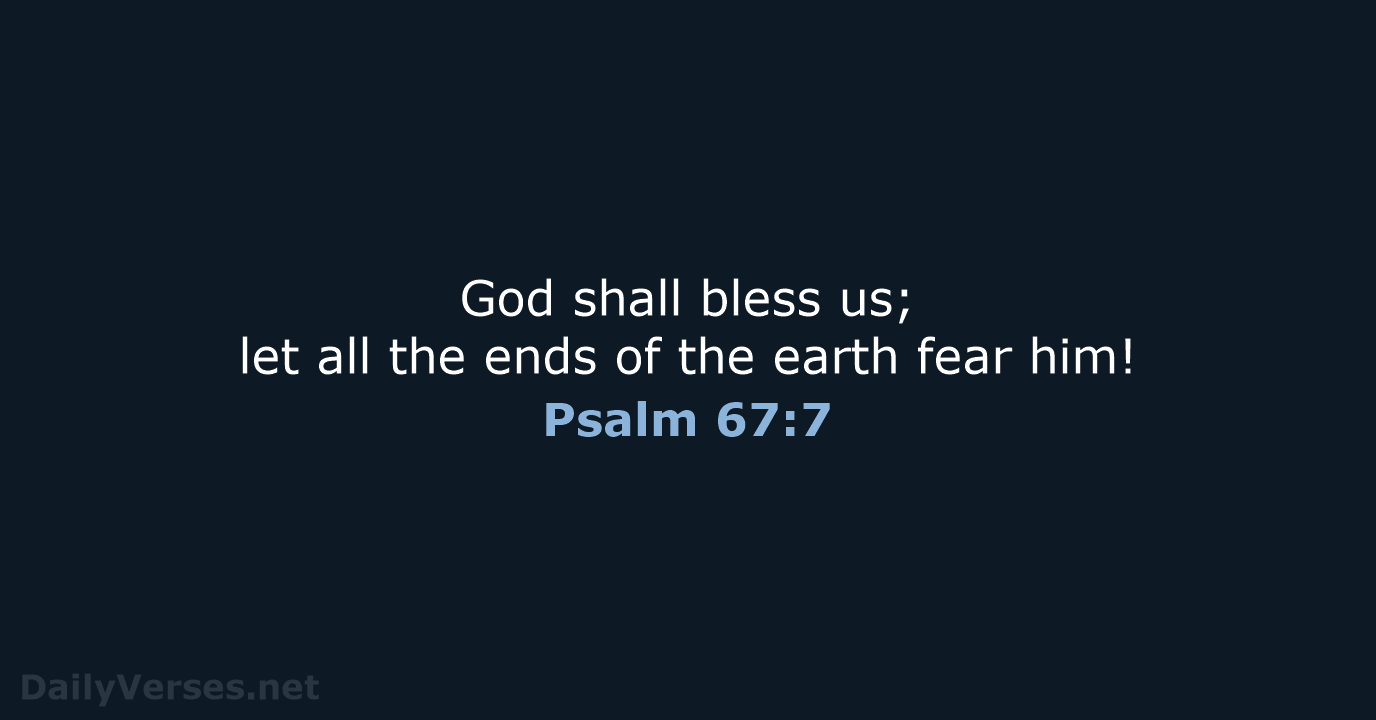 Psalm 67:7 - ESV