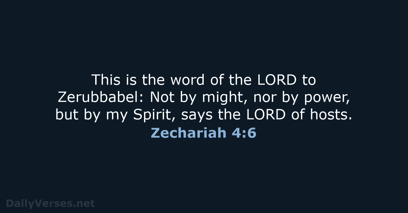 Zechariah 4:6 - ESV