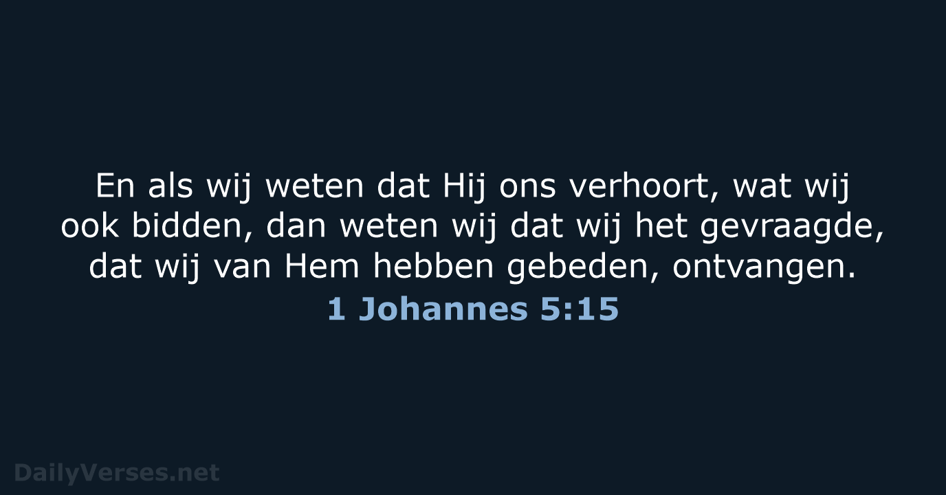 1 Johannes 5:15 - HSV