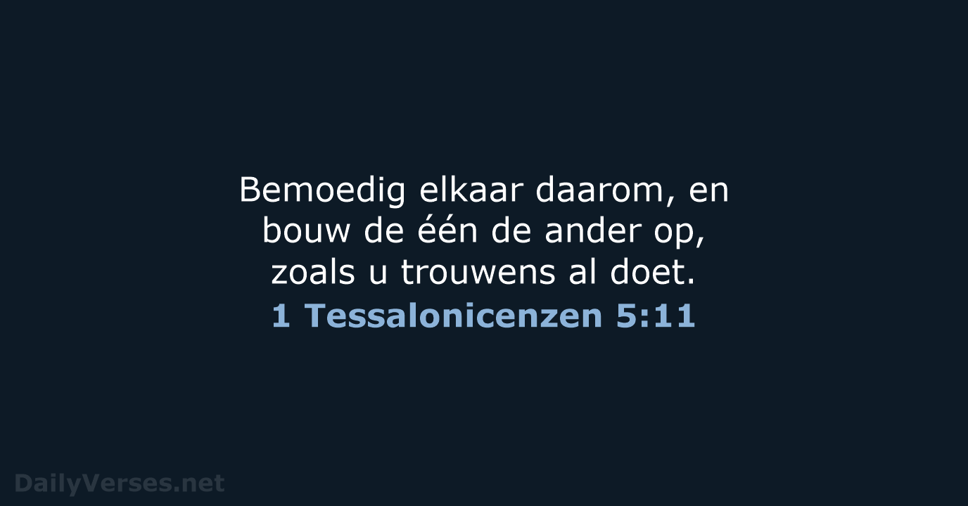 1 Tessalonicenzen 5:11 - HSV