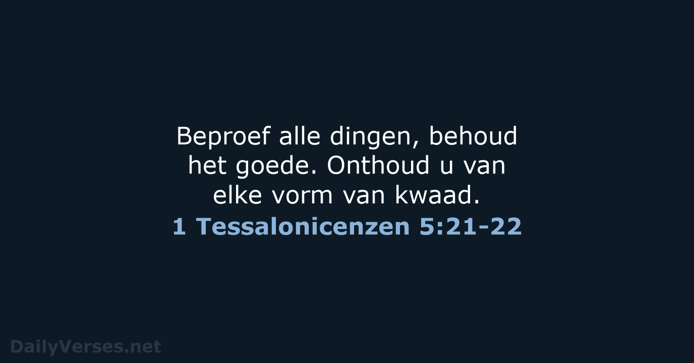 1 Tessalonicenzen 5:21-22 - HSV