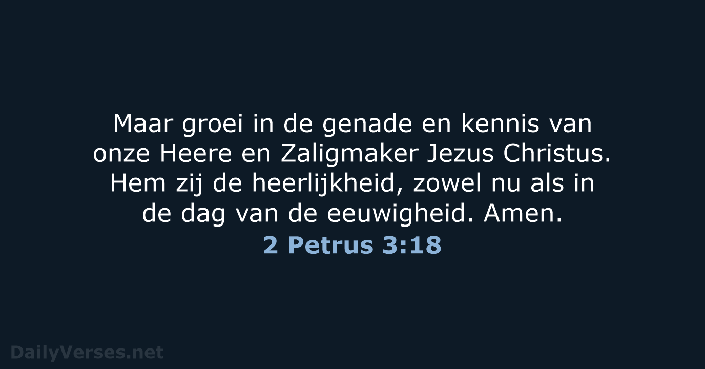 2 Petrus 3:18 - HSV