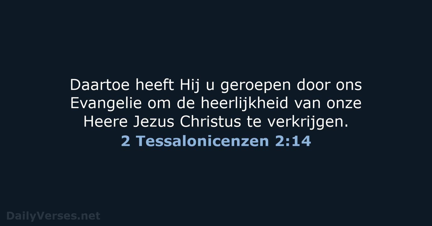 2 Tessalonicenzen 2:14 - HSV