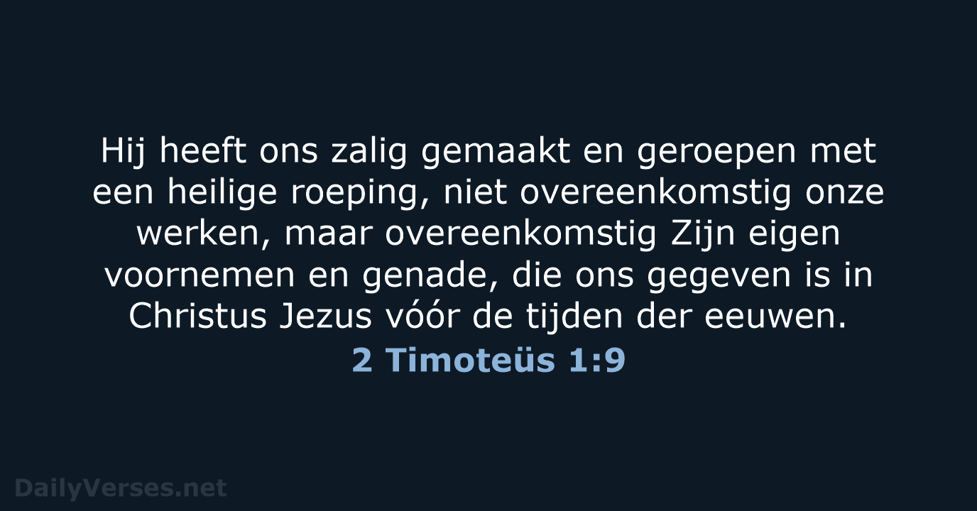 2 Timoteüs 1:9 - HSV