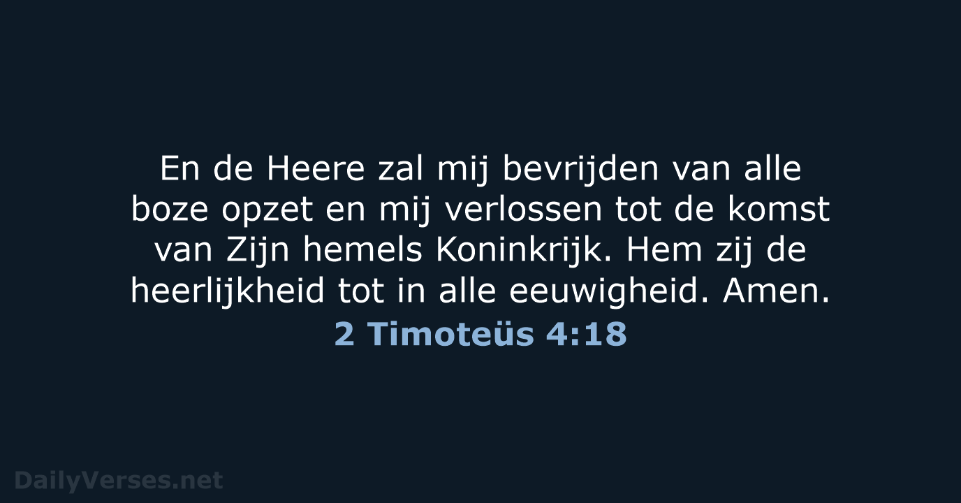 2 Timoteüs 4:18 - HSV
