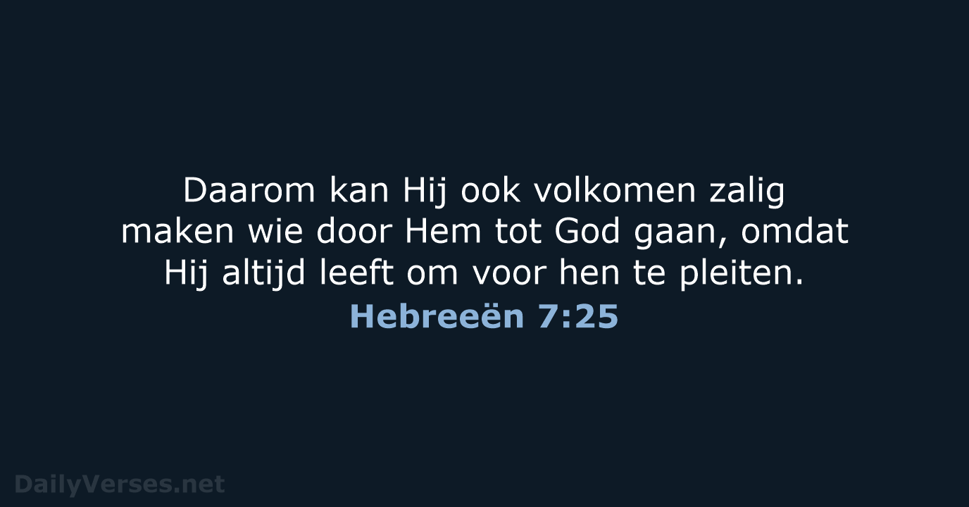 Hebreeën 7:25 - HSV