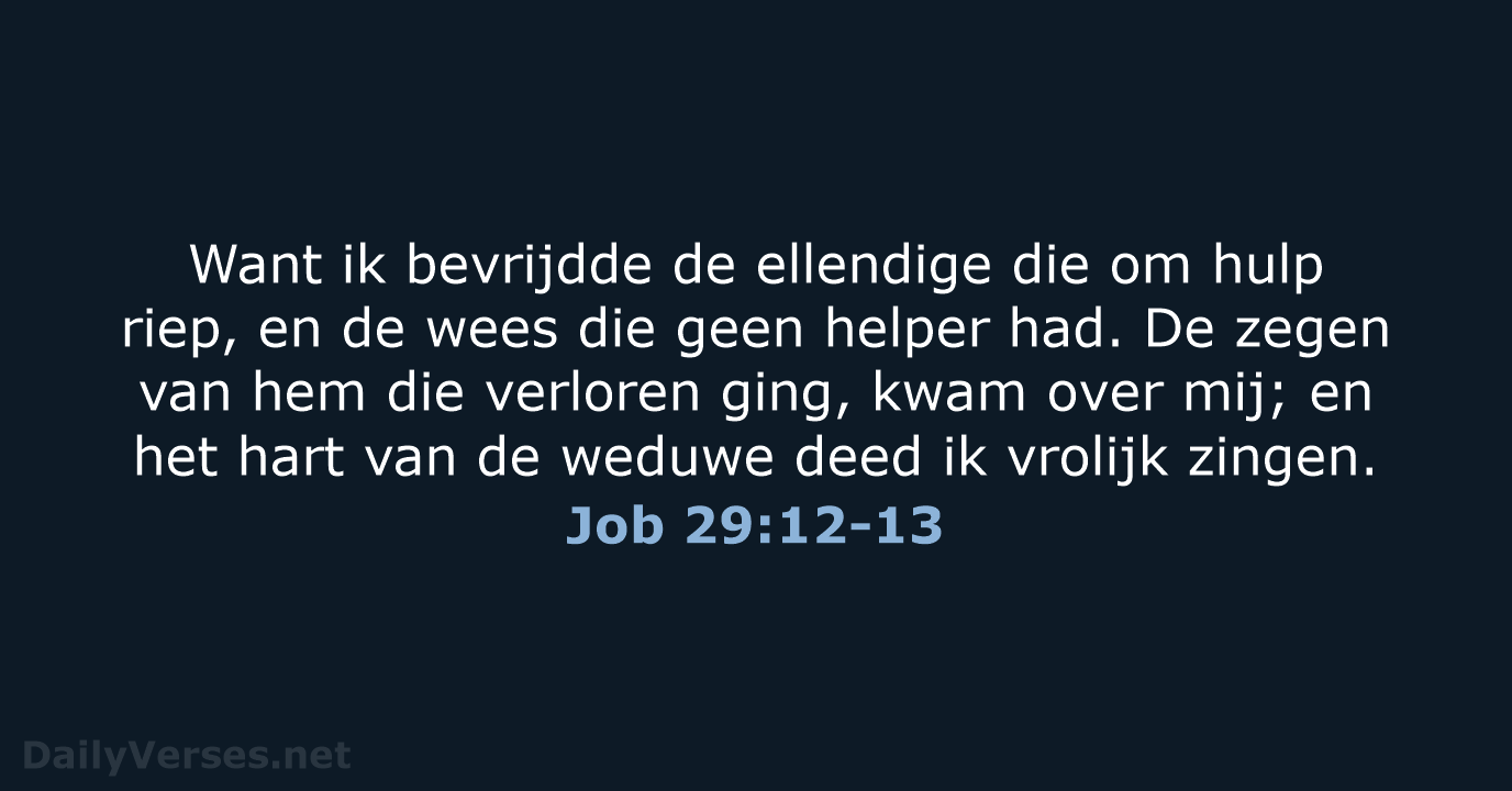 Job 29:12-13 - HSV