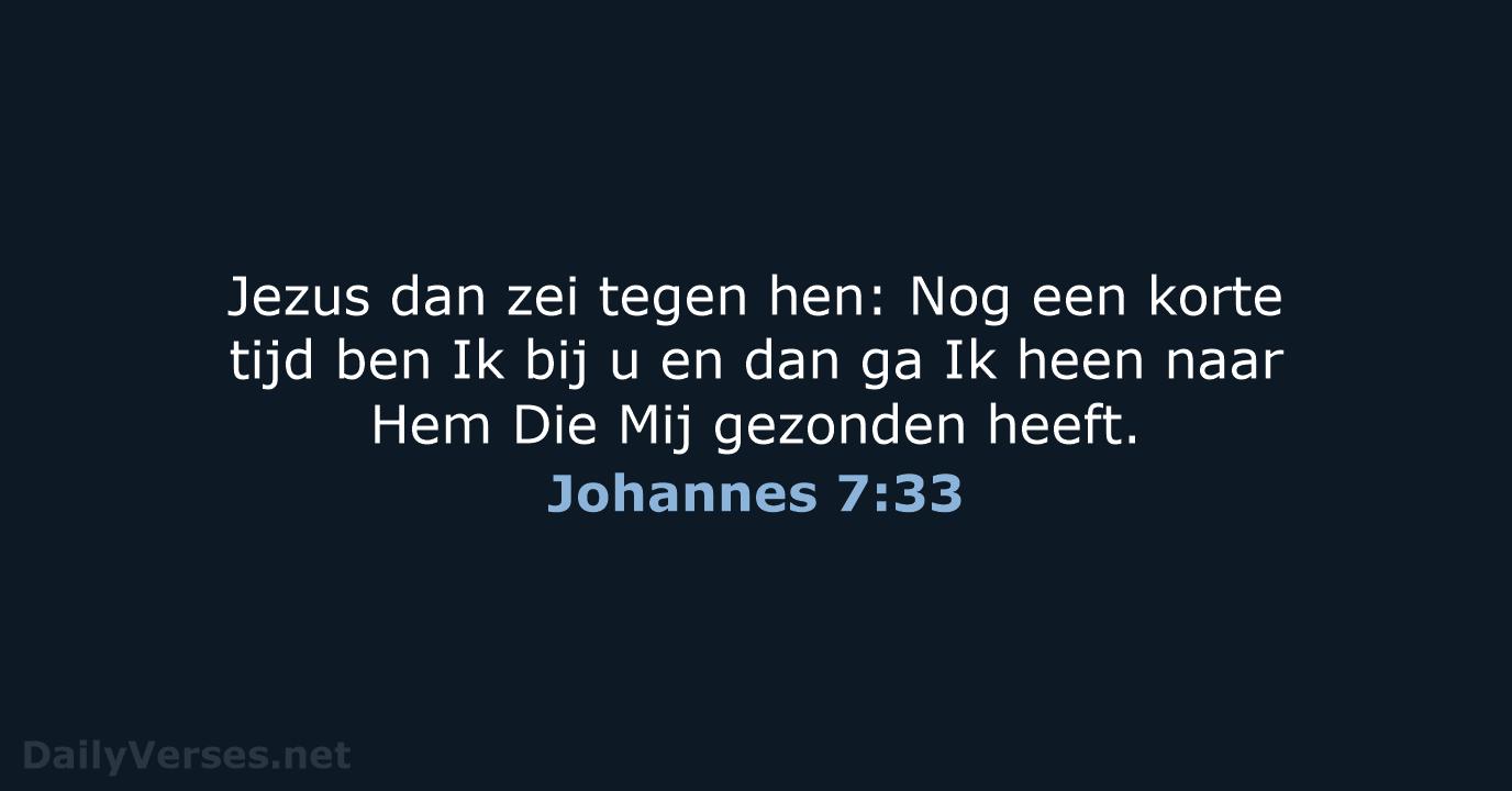 Johannes 7:33 - HSV