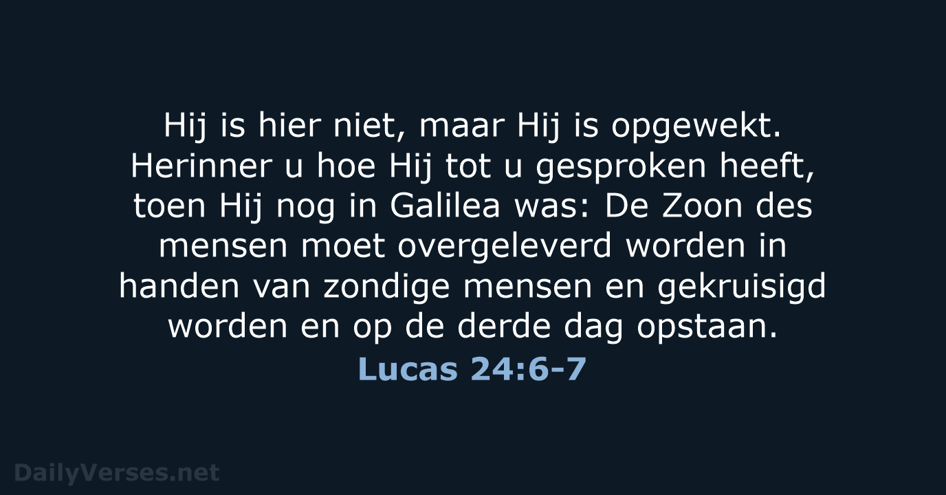 Lucas 24:6-7 - HSV