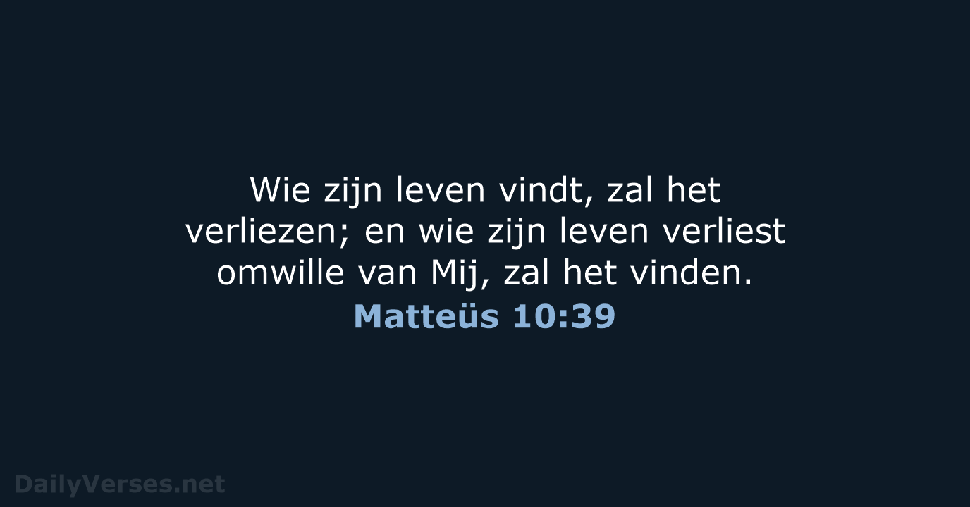 Matteüs 10:39 - HSV