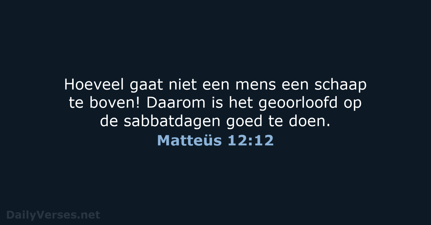 Matteüs 12:12 - HSV