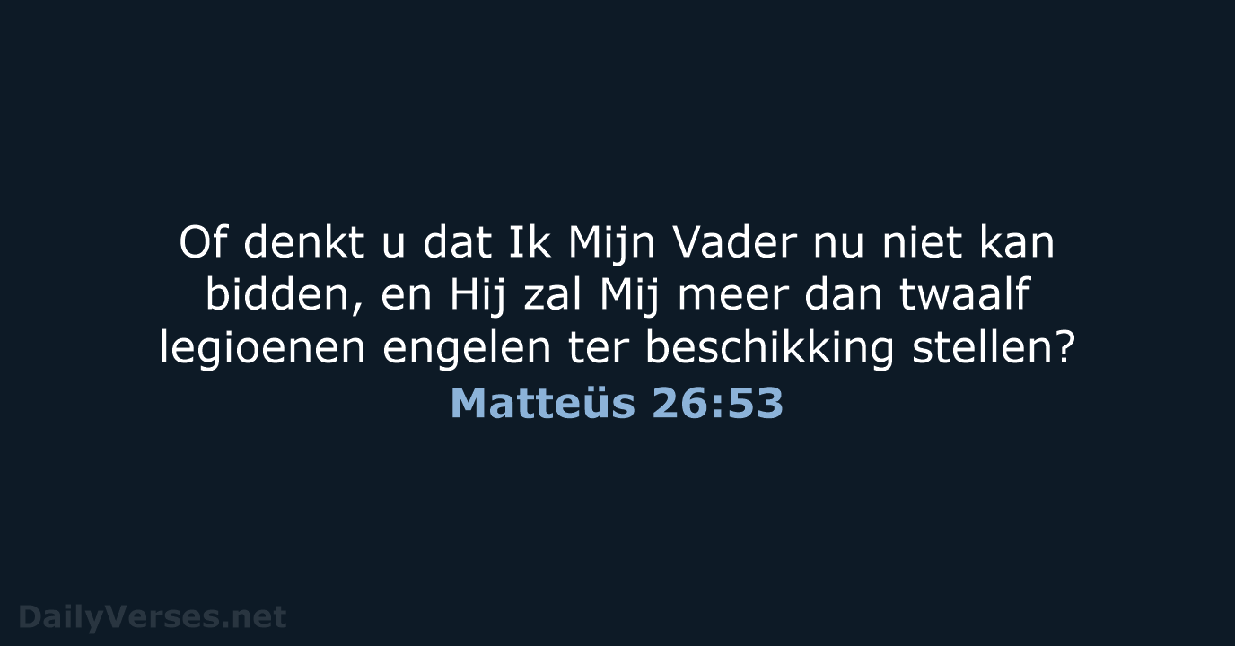 Matteüs 26:53 - HSV