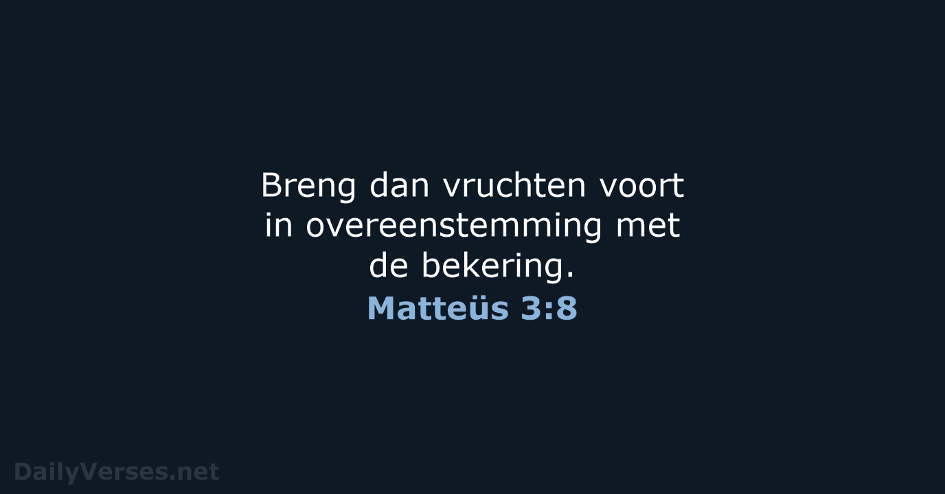 Matteüs 3:8 - HSV
