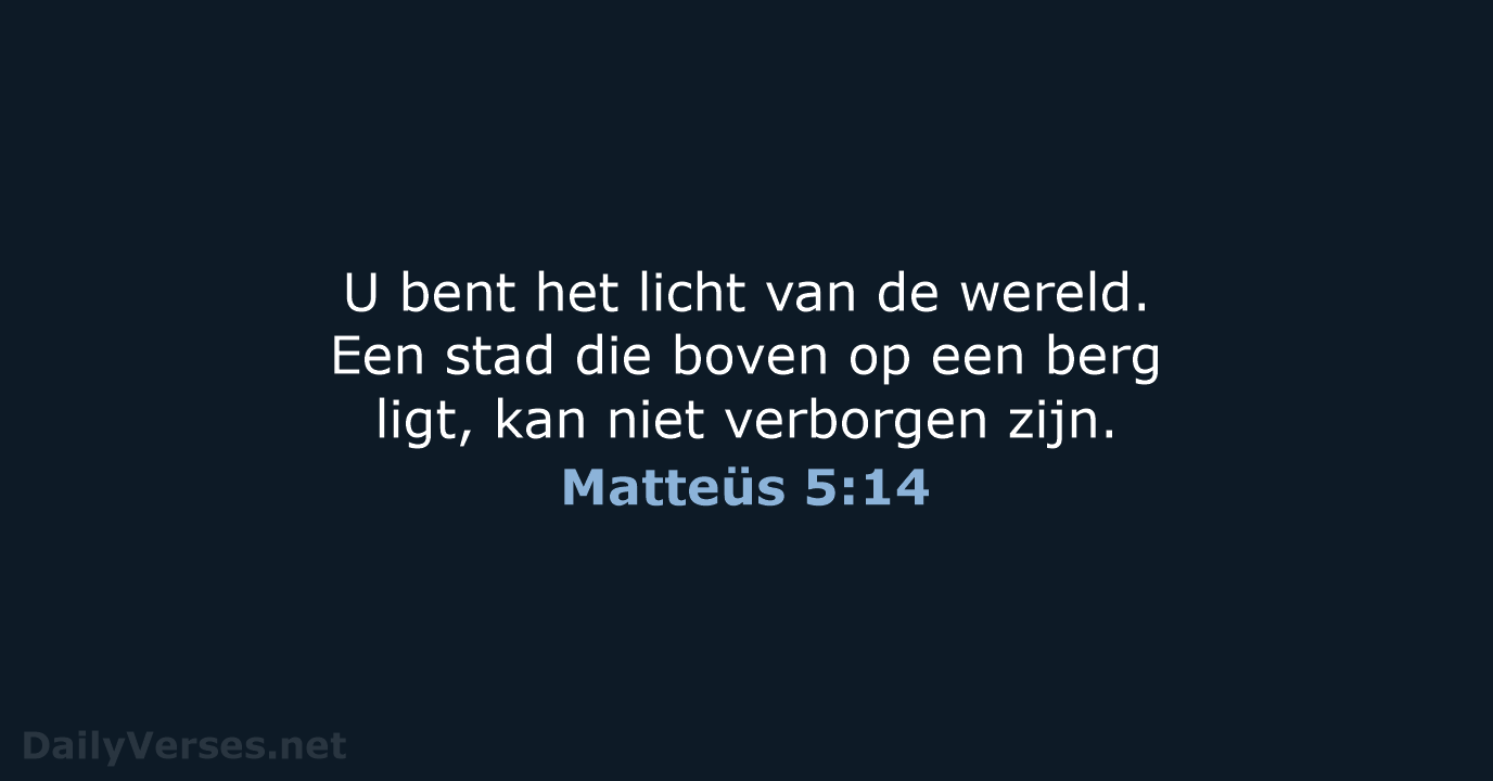 Matteüs 5:14 - HSV