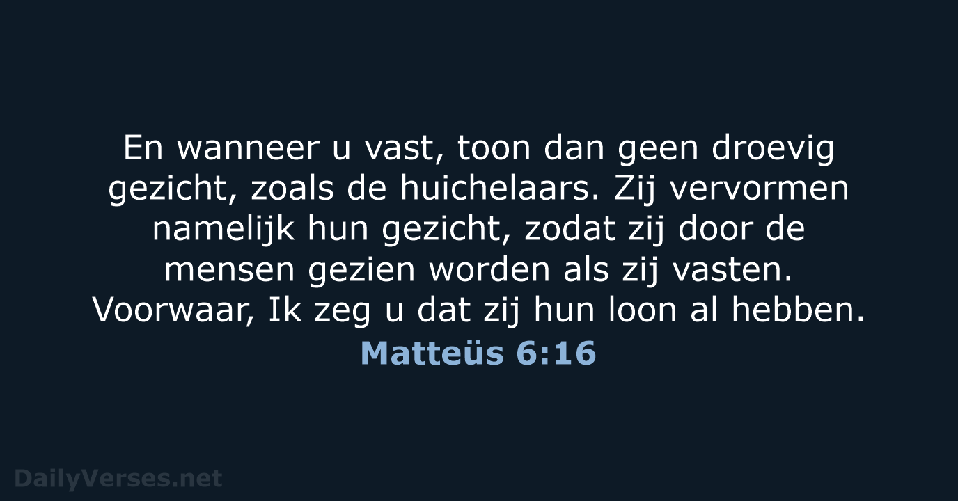 Matteüs 6:16 - HSV
