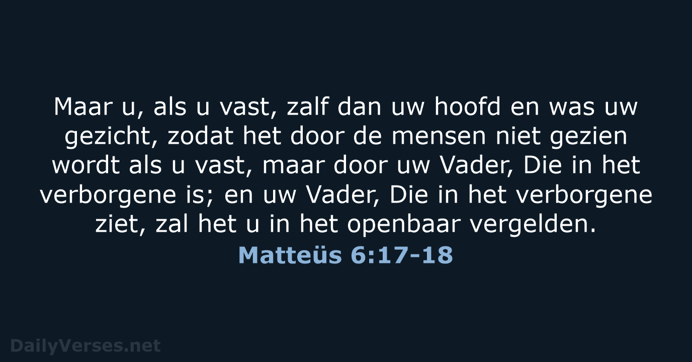 Matteüs 6:17-18 - HSV