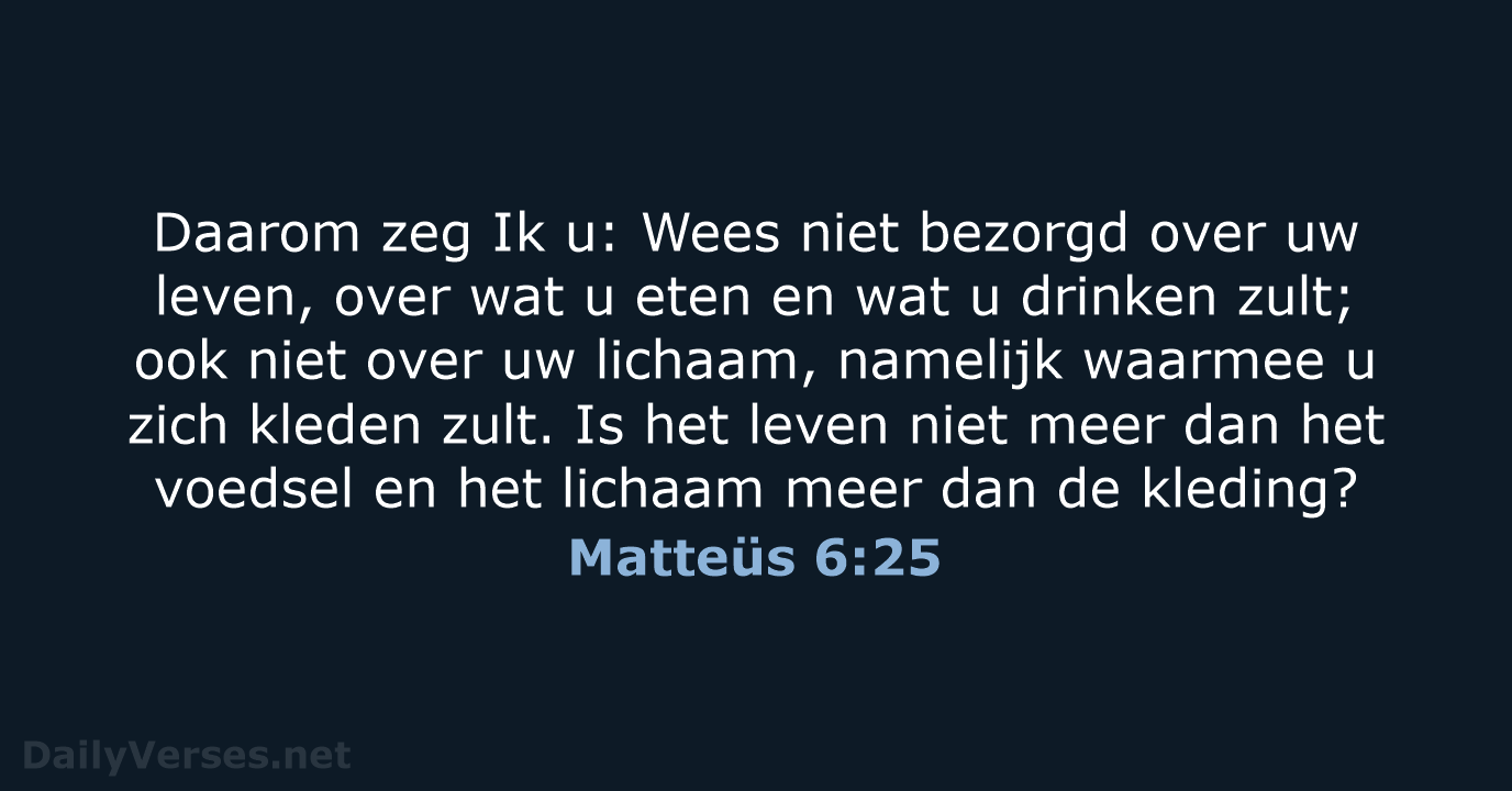 Matteüs 6:25 - HSV