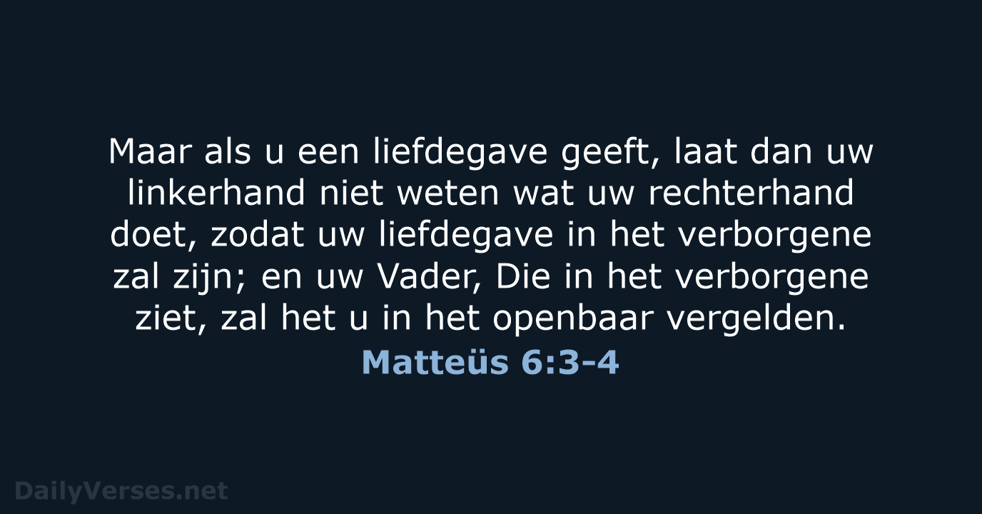 Matteüs 6:3-4 - HSV