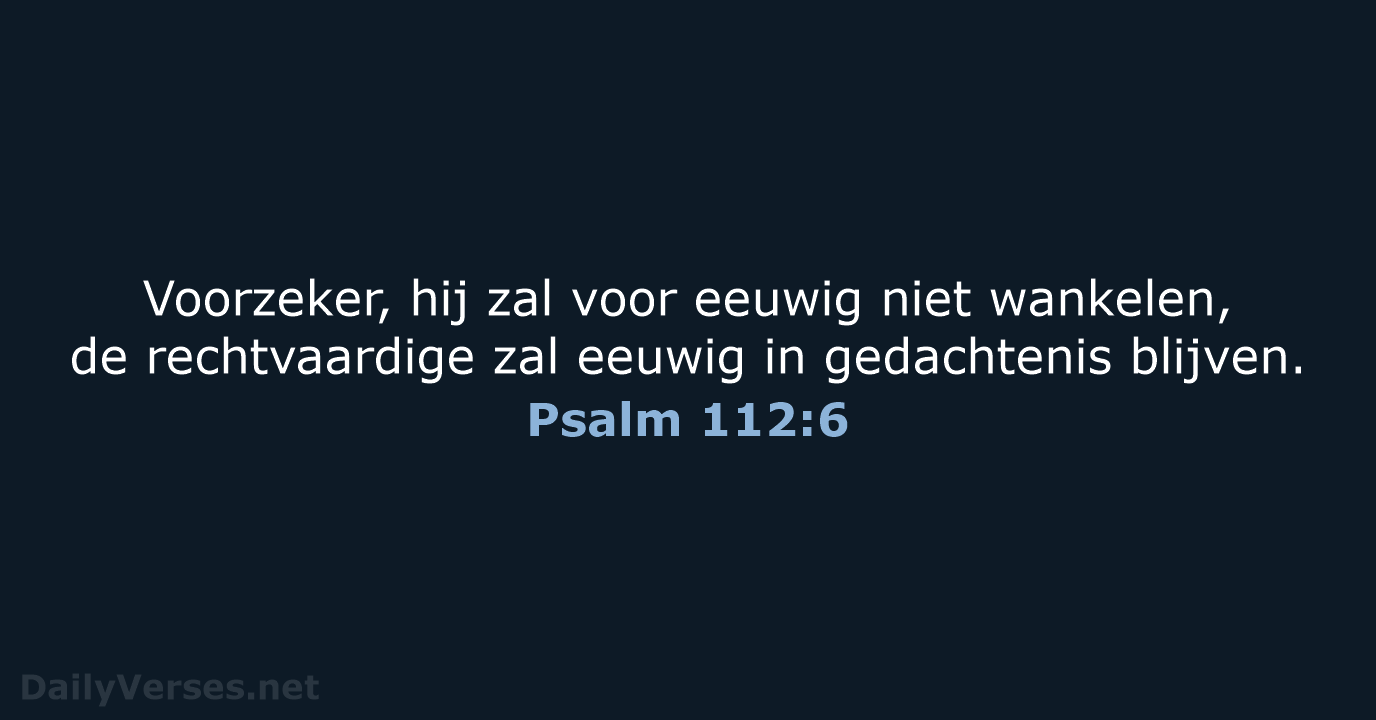Psalm 112:6 - HSV