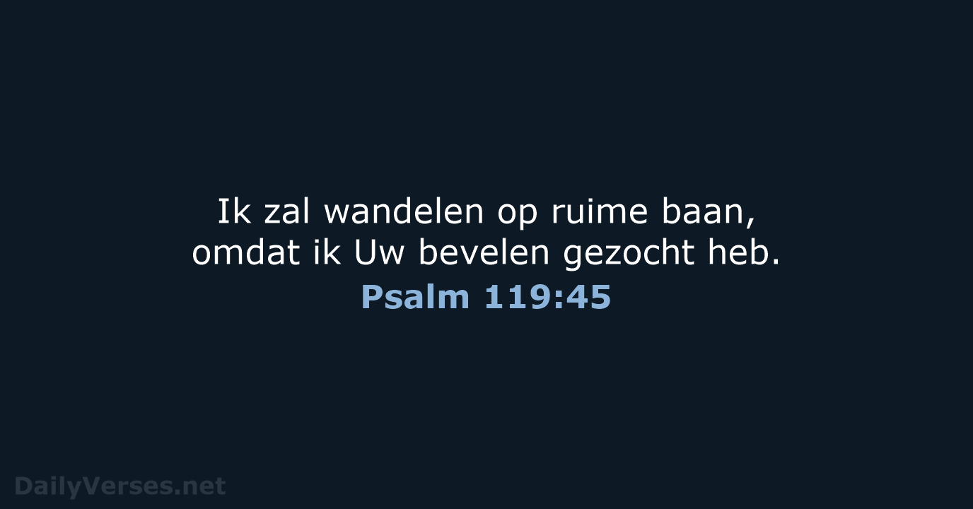 Psalm 119:45 - HSV