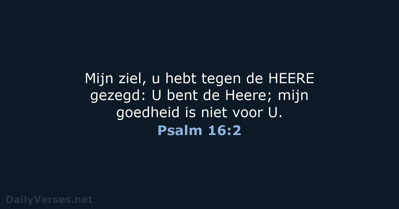 Psalm 16:2 - HSV