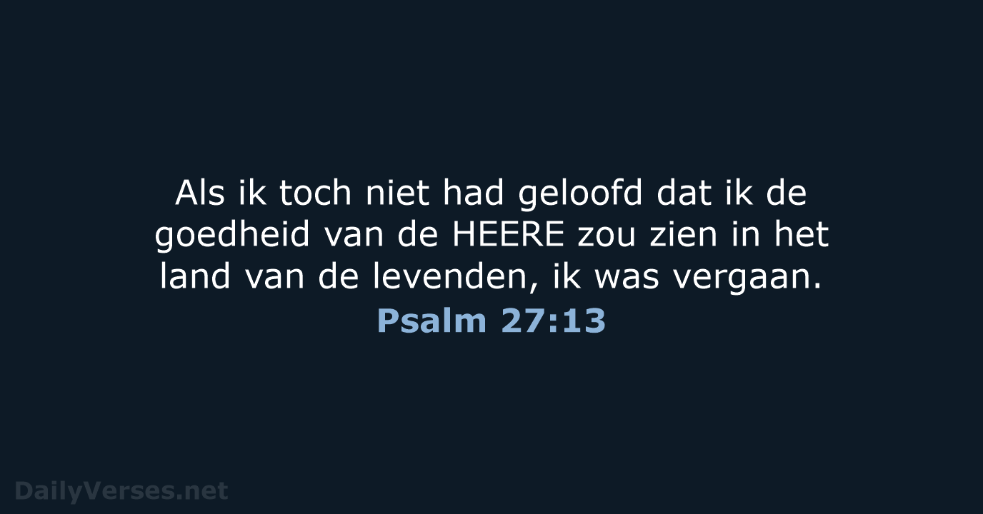 Psalm 27:13 - HSV