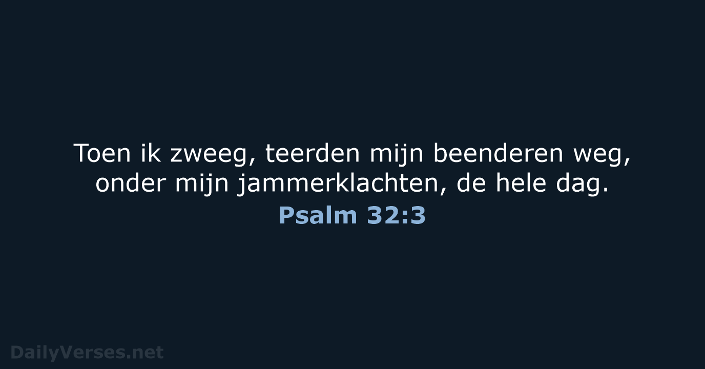 Psalm 32:3 - HSV