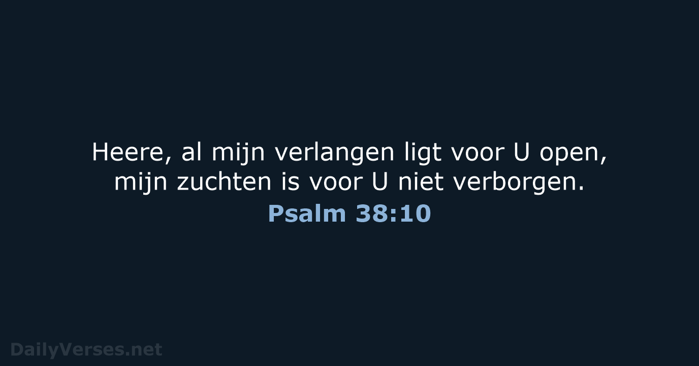 Psalm 38:10 - HSV