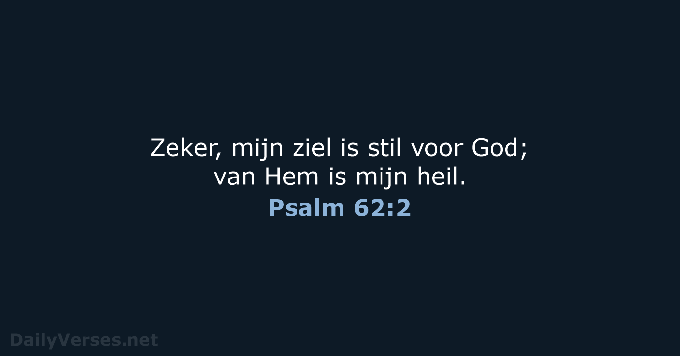 Psalm 62:2 - HSV