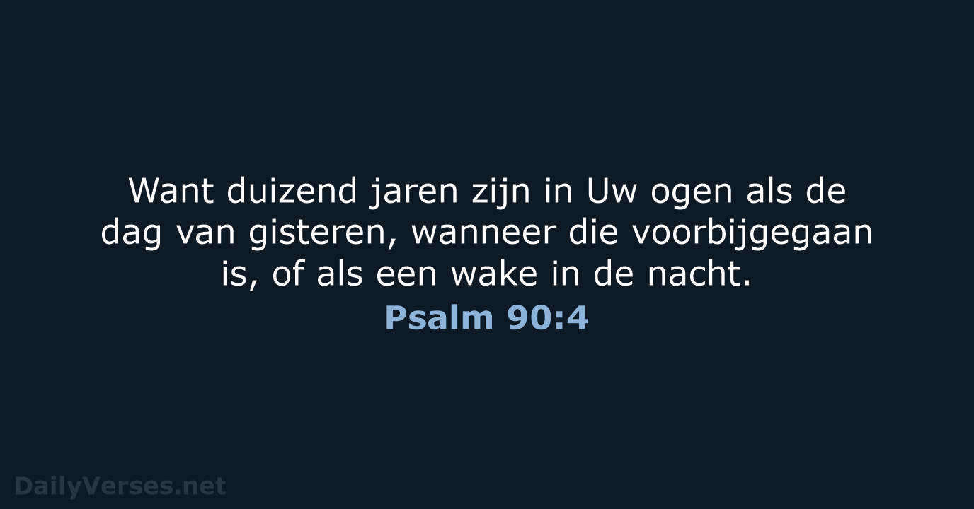 Psalm 90:4 - HSV