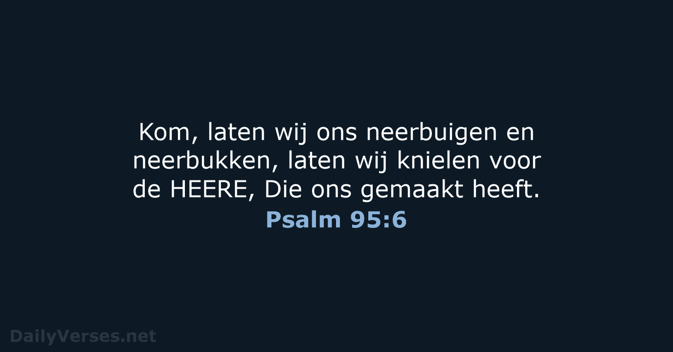 Psalm 95:6 - HSV