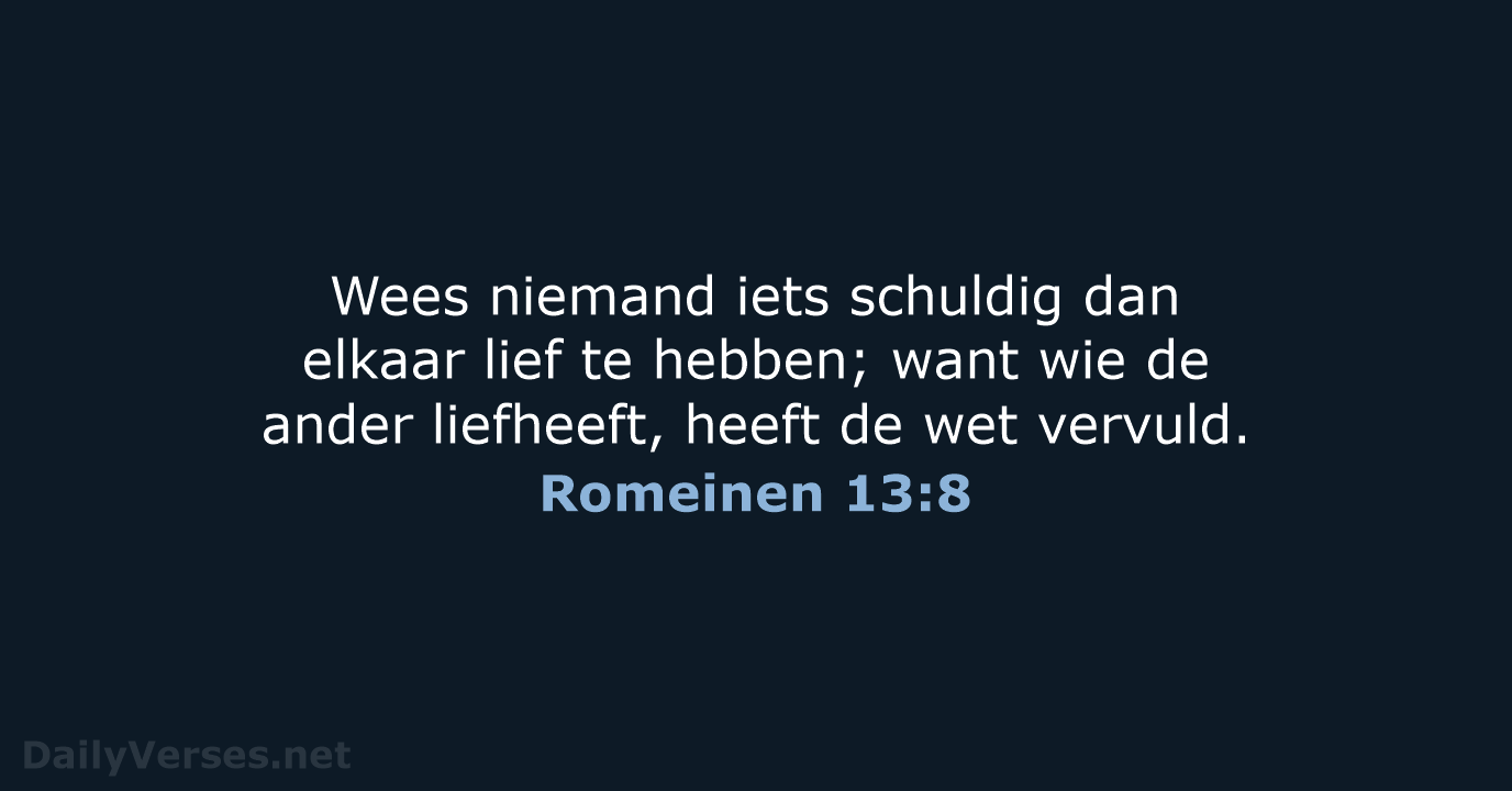 Romeinen 13:8 - HSV