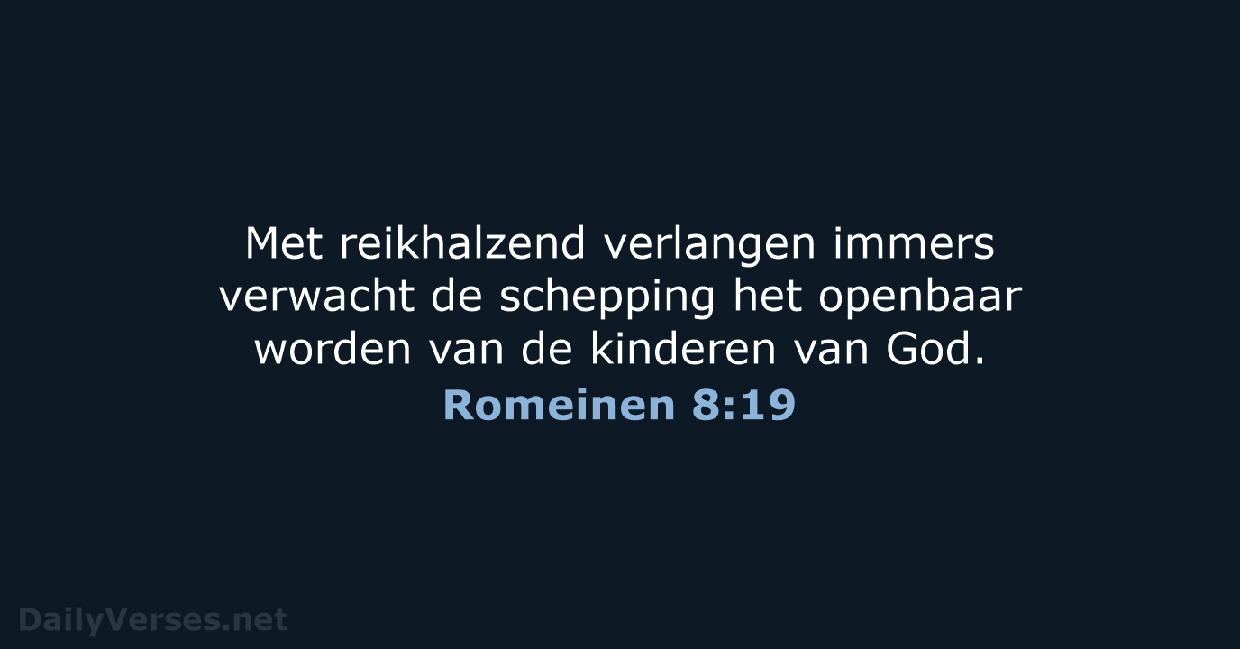Romeinen 8:19 - HSV