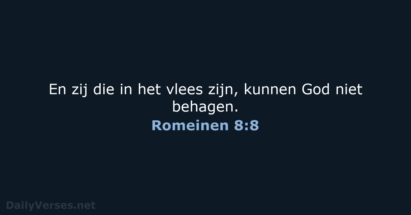 Romeinen 8:8 - HSV