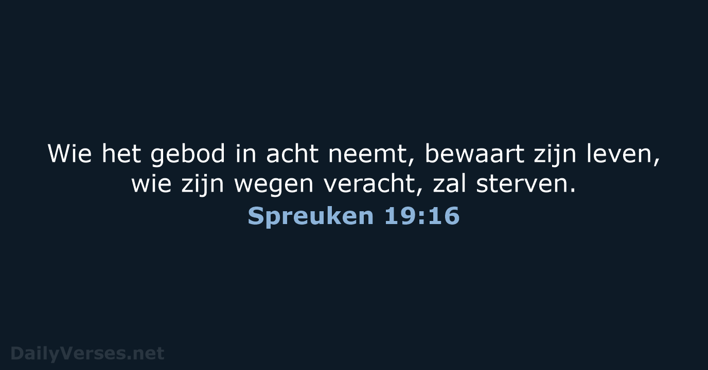 Spreuken 19:16 - HSV