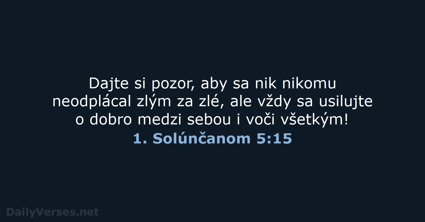 1. Solúnčanom 5:15 - KAT