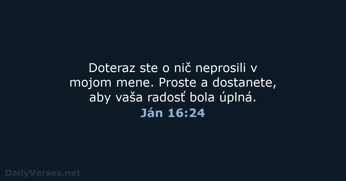 Ján 16:24 - KAT