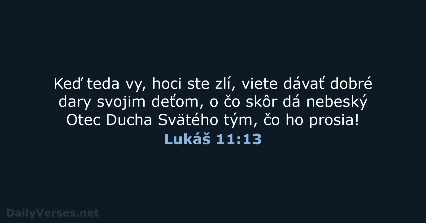 Lukáš 11:13 - KAT