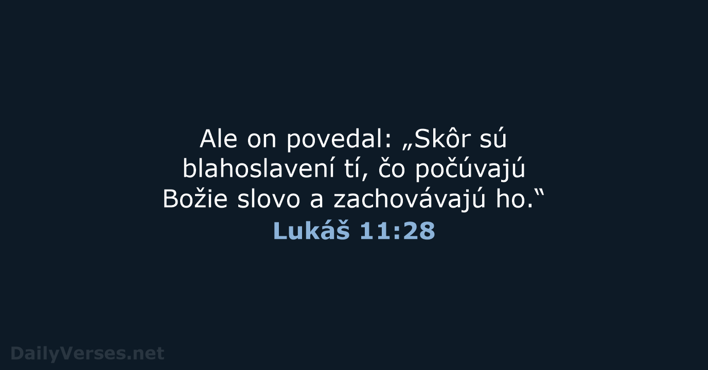 Lukáš 11:28 - KAT