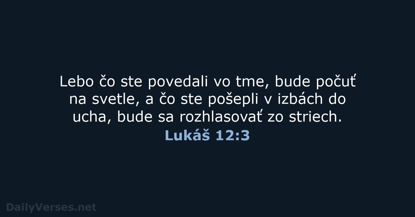 Lukáš 12:3 - KAT