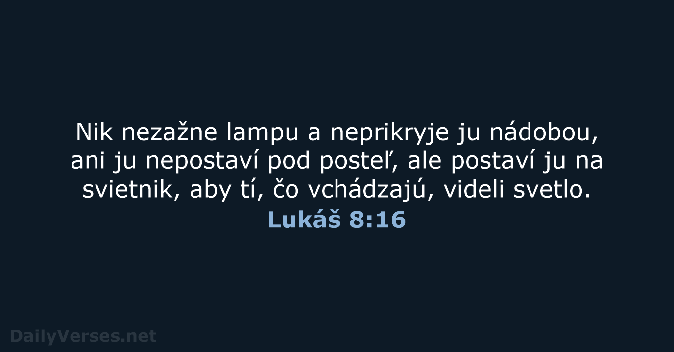 Lukáš 8:16 - KAT