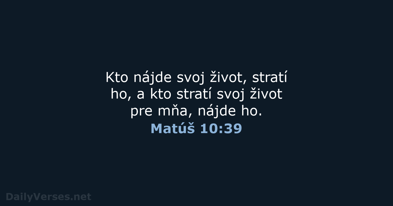 Matúš 10:39 - KAT