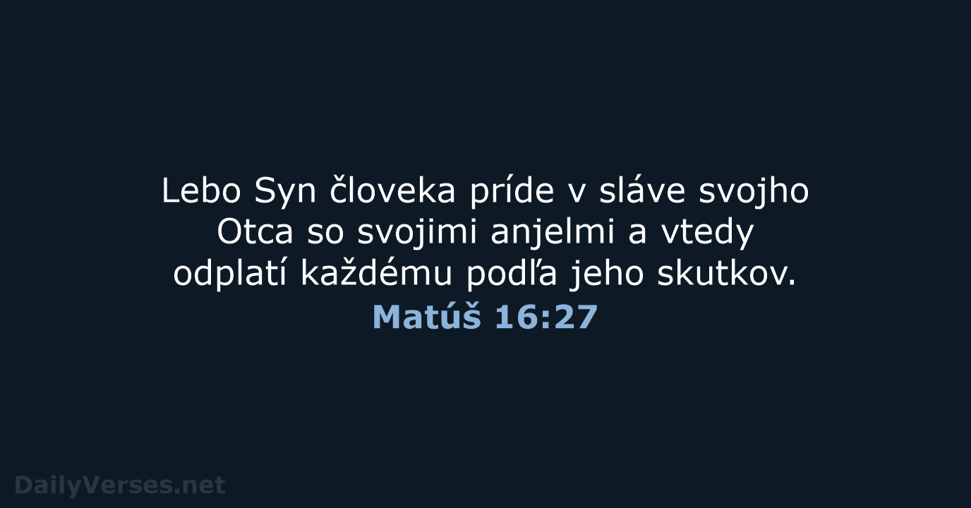 Matúš 16:27 - KAT