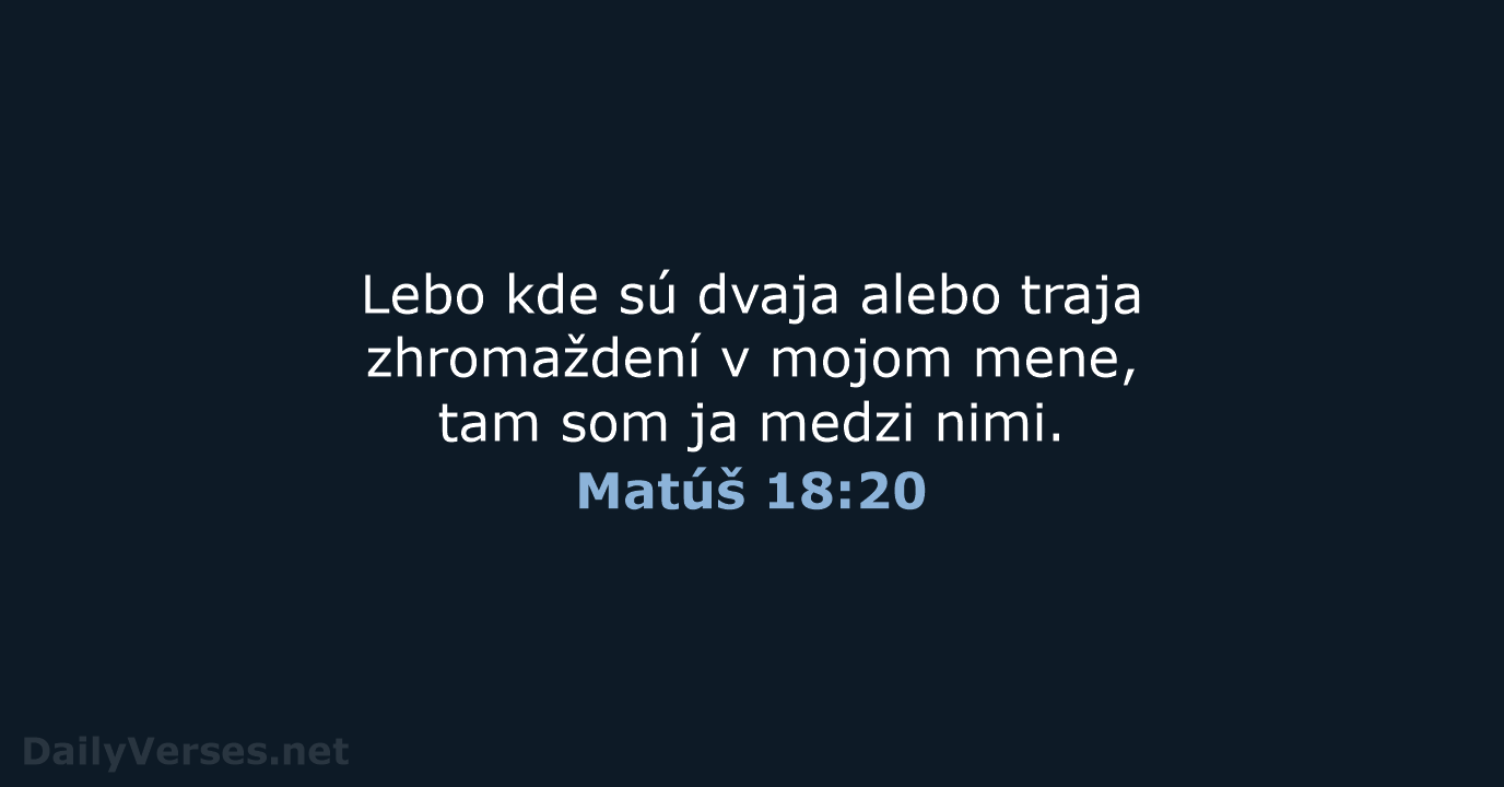 Matúš 18:20 - KAT