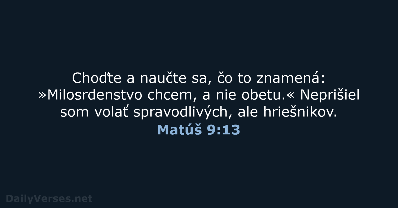 Matúš 9:13 - KAT